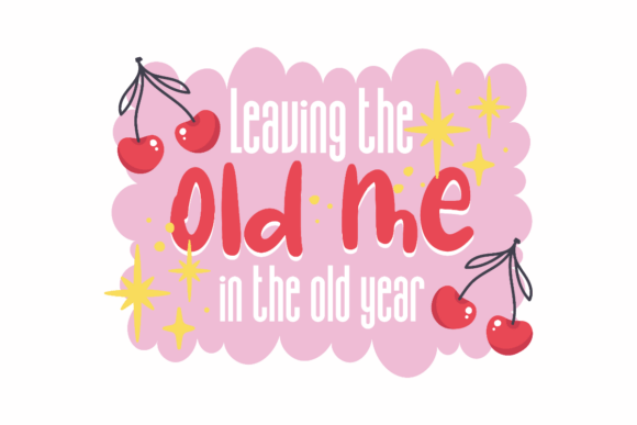 Bye Old Me New Year Graphics for Crafts
