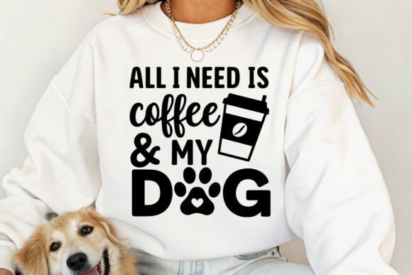 Coffee Dog Quote Graphics for Crafts