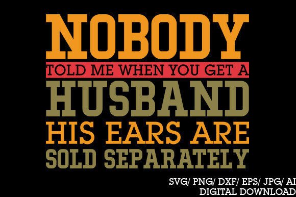Funny Husband Quote PNG for Graphics and Crafts