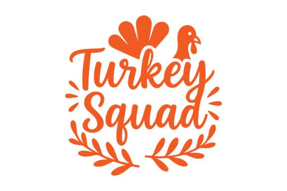 Graphic Design for Crafts: Turkey Squad SVG PNG Sublimation Design