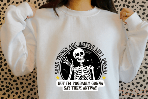 Graphic for Crafts: Sarcastic Funny Skeleton Svg