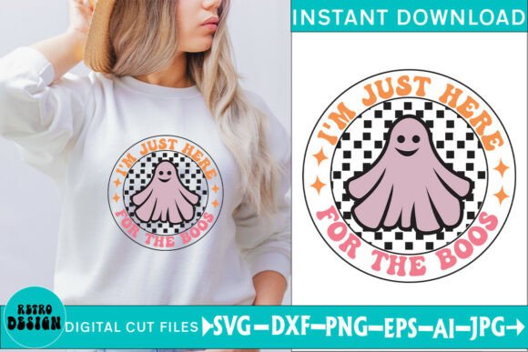 I m Just Here for the Boos Funny SVG Graphics