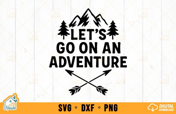 Let’s Go on an Adventure SVG - Mountain Graphics for Crafts