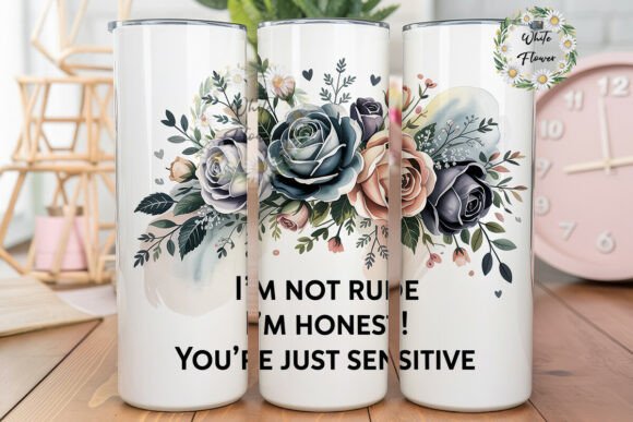 Sassy Rose Quote Tumbler Wrap