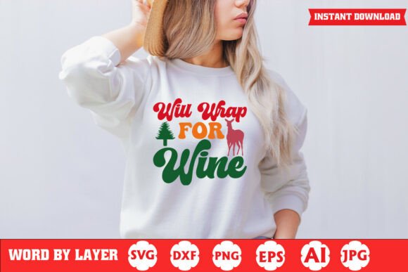 Will Wrap for Wine Funny Christmas Quote Graphics